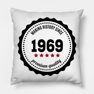 Making history since 1969 badge Pillow