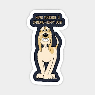 Have yourself a Spinone happy day Magnet