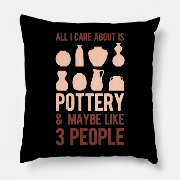 Pottery Lover Funny Gift Pillow by Crea8Expressions