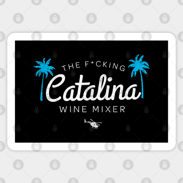 The F*cking Catalina Wine Mixer - Catalina Wine Mixer - Sticker