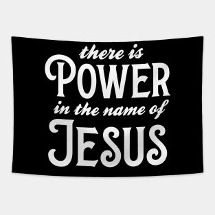 There Is Power In The Name Of Jesus Tapestry