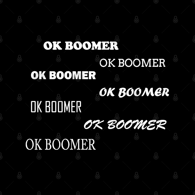 OK BOOMER by BlackMosaic