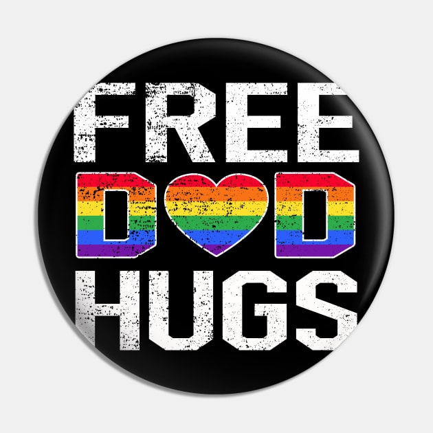 Free Dad Hugs Lgbt Pride Pin by Christyn Evans