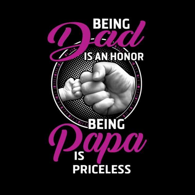 Being Dad Is An Honor by irieana cabanbrbe