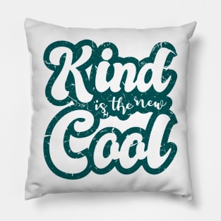 'Kind Is The New Cool' Cool Kindness Anti-Bullying Pillow