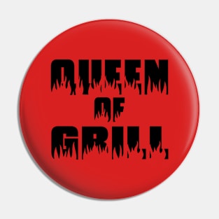 Queen of grill Pin