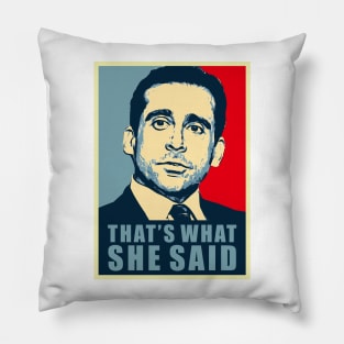 thats what she said Pillow