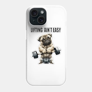 Fitness Gym  Lifting Ain't Easy Funny Workout Phone Case