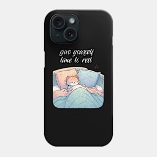 Give Yourself Time To Rest Sleeping Cat Mental Health Phone Case