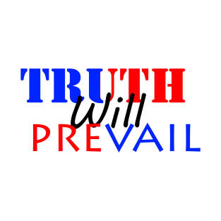 Truth Will Prevail T-Shirt