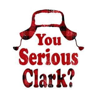 Christmas Vacation You Serious Clark 2020 T-Shirt