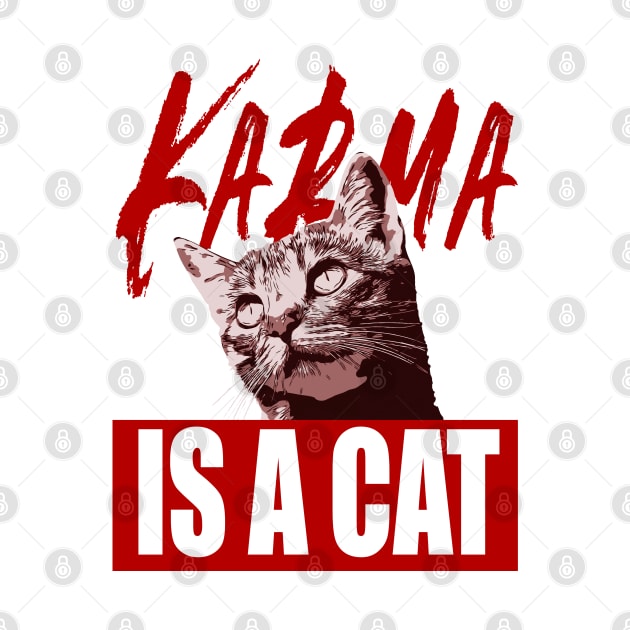 Karma Is A Cat by Funnyology