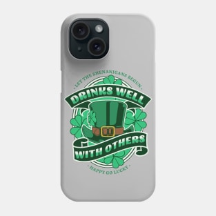 St Patricks day drinking team drinks well with others Phone Case