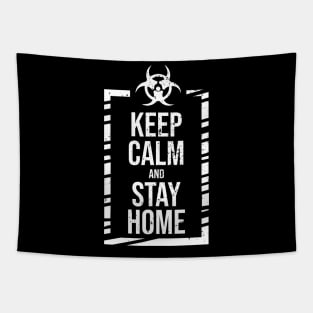 Keep calm and stay home - Funny Quarantine 2020 design Tapestry