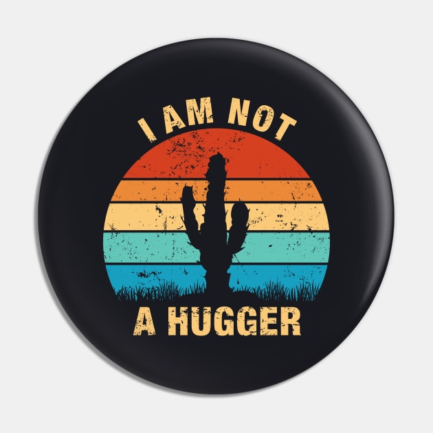 I Am Not a Hugger - Funny Cactus Pin by Pikan The Wood Art