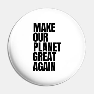 Eco-friendly Climate Action Eco-warrior Climate Change Nature Lover Save The planet Pin