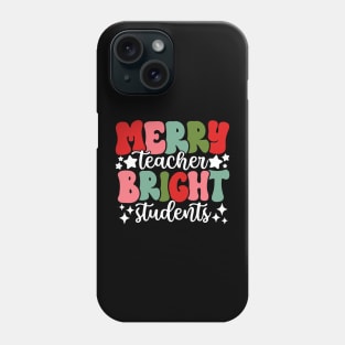 Merry Teacher Bright Students Christmas Teacher Phone Case