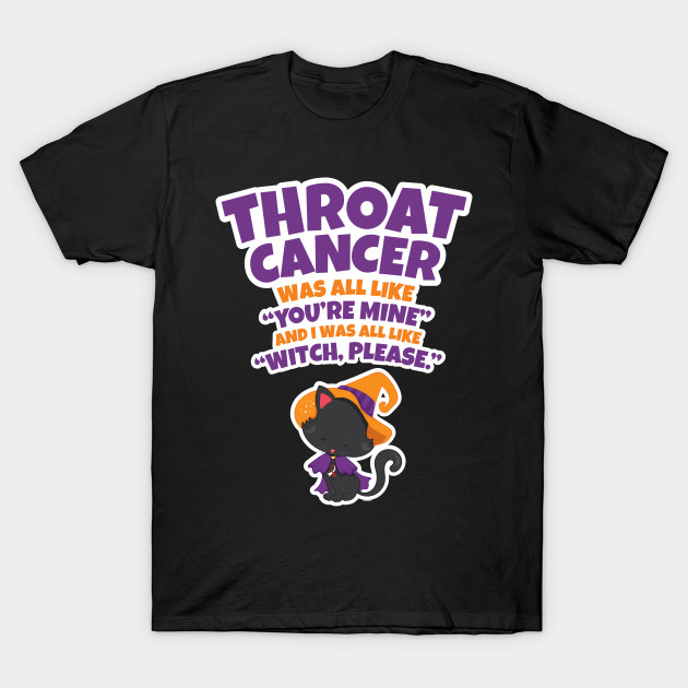 Throat Cancer Witch Please Black Cat Halloween Throat Cancer