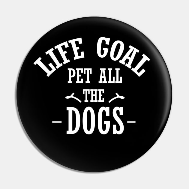 Life goal pet all the dogs shirt, best dogs gift shirt, pet all the dogs shirt, dog for women Pin by dianoo