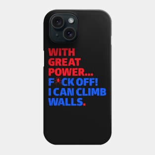 With great power... Phone Case