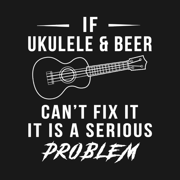 Strum, Sip, Smile: Funny Ukulele and Beer Solution Tee! by MKGift