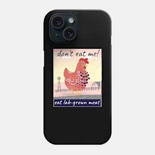 don’t eat me! Eat lab-grown meat Phone Case