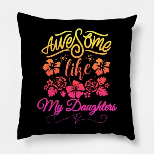 awesome like my daughters Pillow