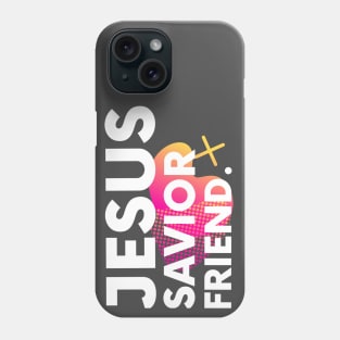 Jesus, Savior & Friend Christian tee, christian gift and apparel Phone Case