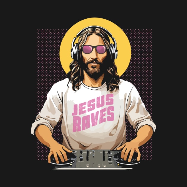 Funny Jesus Raves // DJ Jesus with Turntables by Now Boarding