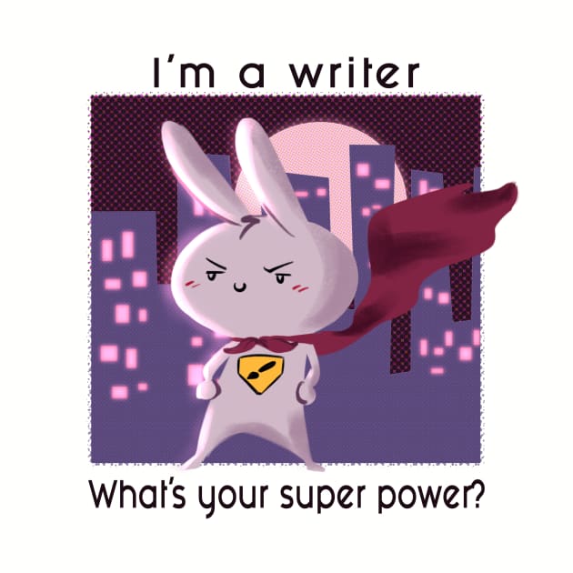 I'm a Writer. What's your super power by Nikoleart