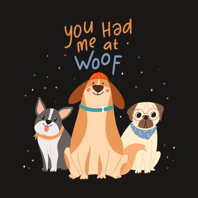 You Had Me at Woof by selenophile