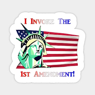 I Invoke the 1st Amendment Magnet