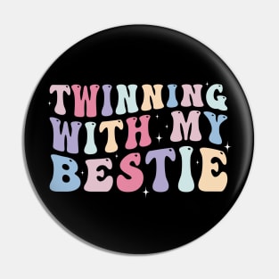 Twinning with my bestie Funny Pin