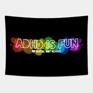 ADHD is fun Tapestry