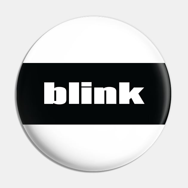 Blink Pin by ProjectX23