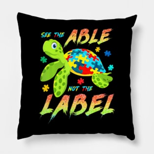 See The Able Not The Label Autism Awareness Kids Sea Turtle Pillow