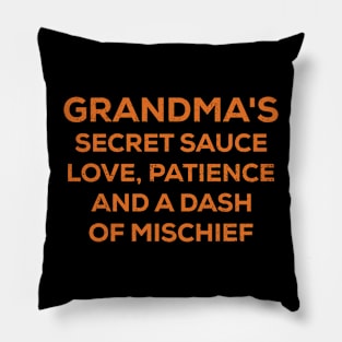 Grandma's secret sauce Love, patience, and a dash of mischief Pillow