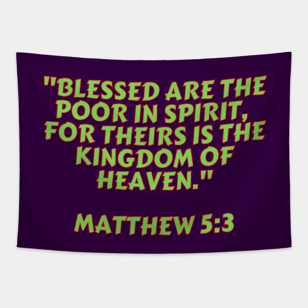 Bible Verse Matthew 5:3 Tapestry by Prayingwarrior