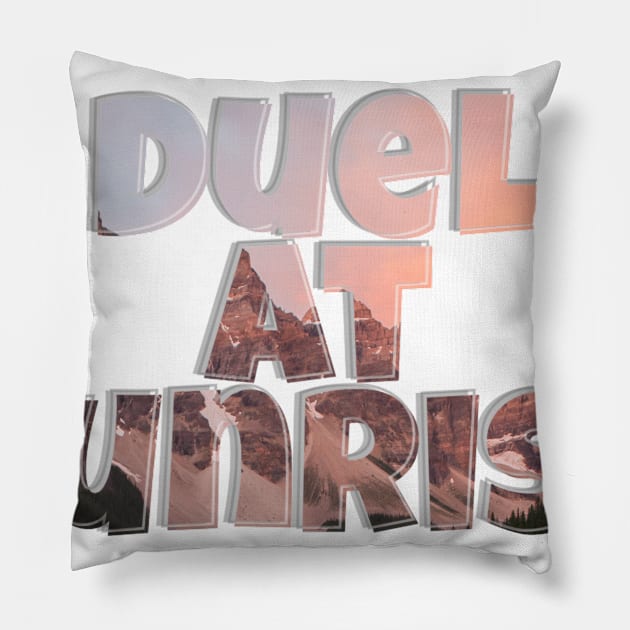 Duel at Sunrise Pillow by afternoontees