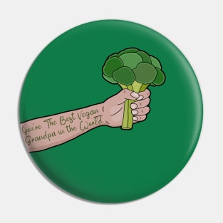 You're The Best Vegan Grandpa In The World Pin