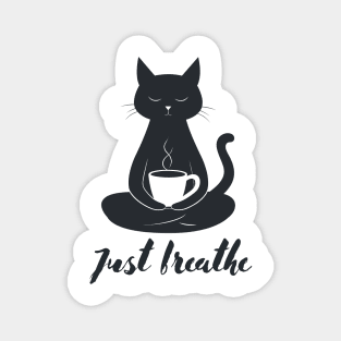 Just breathe mindfulness meditation graphic Magnet