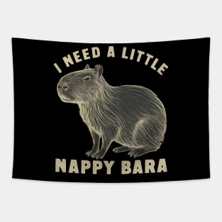 I Need A Little Nappy Bara Funny Design Tapestry