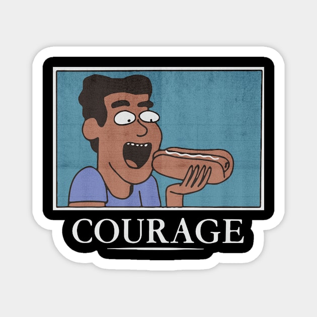 Courage Magnet by shwinnnnn