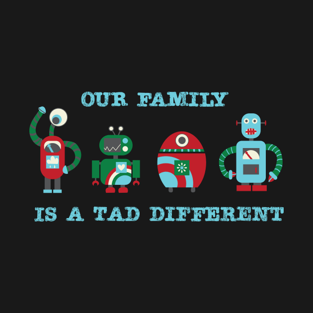 Our Family Is A Tad Different by Aurora B