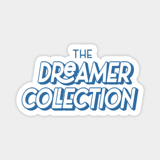 The Dreamer Collection Magnet