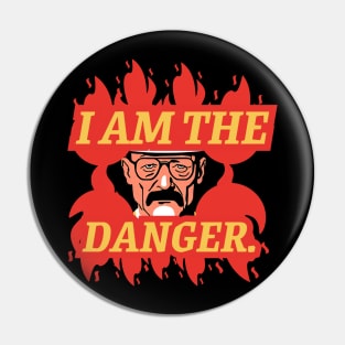 i am the danger Pin