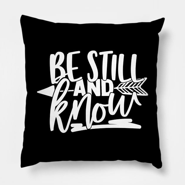 Be Still And Know. Christian, Bible Verse, Quote Pillow by ChristianLifeApparel