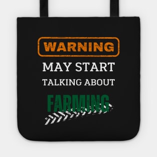 Warning may start talking about farming - Farmer Tote