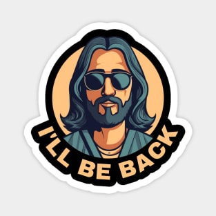 Christian, I'll Be Back, Jesus Saying, Motivational Magnet