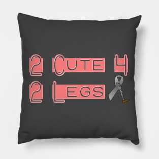 2 Cute for 2 Legs Pillow